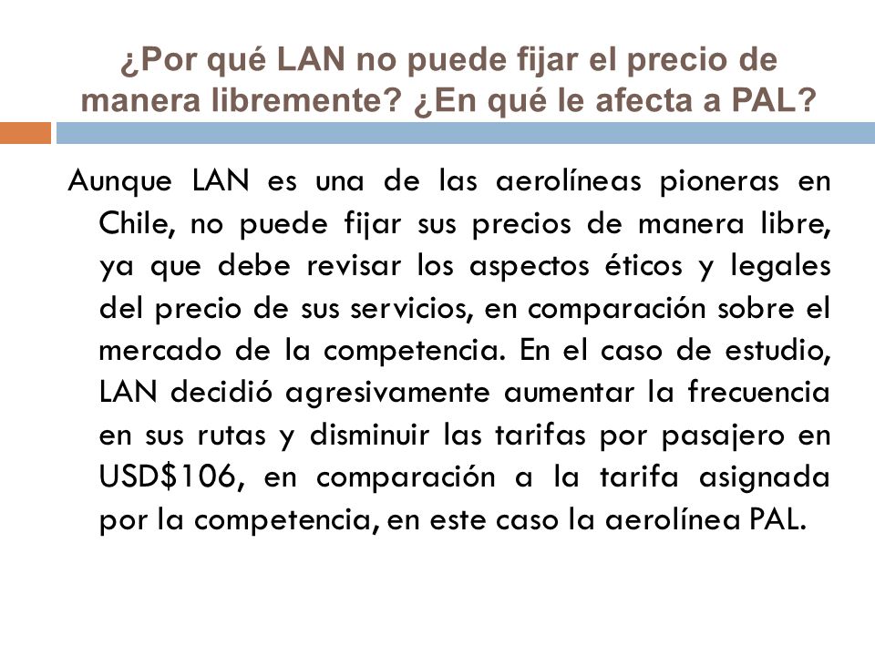 ¿Por qué LAN no puede fijar el precio de manera libremente