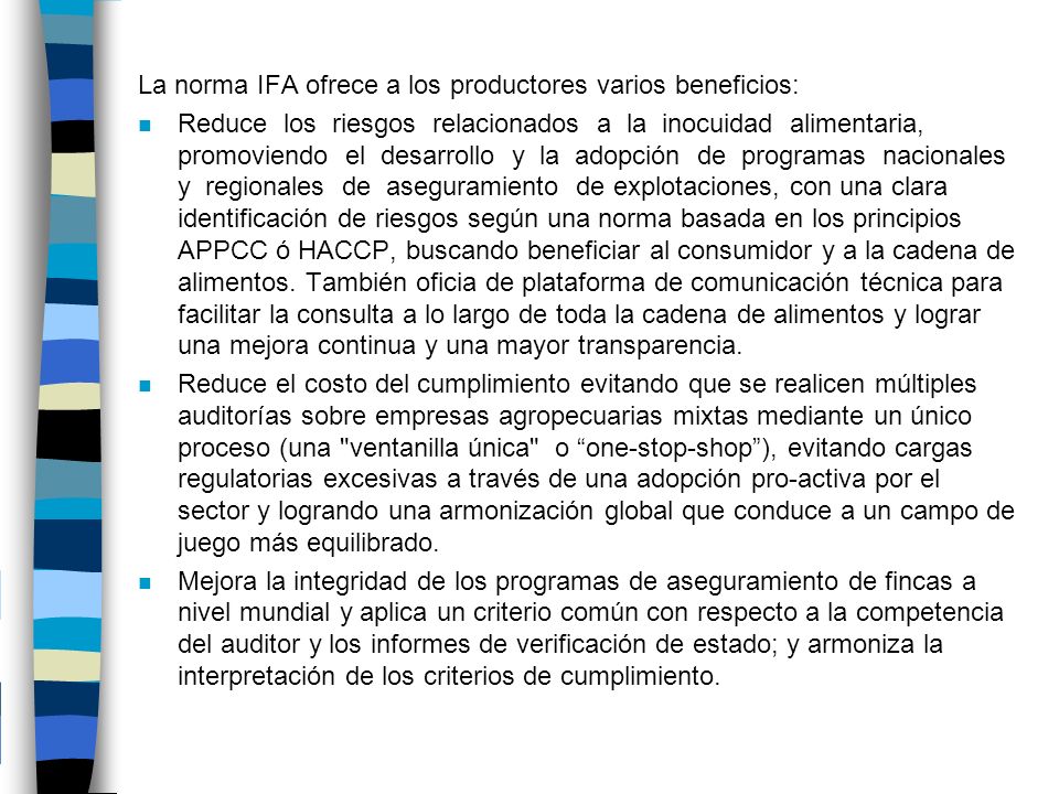La norma IFA ofrece a los productores varios beneficios: