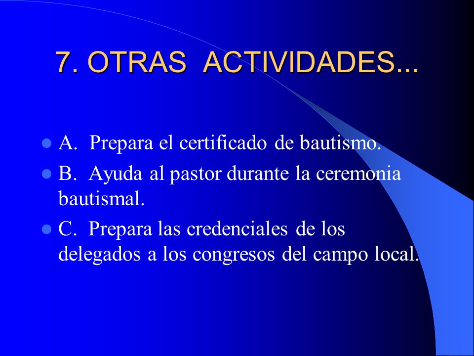 7. OTRAS ACTIVIDADES... A. Prepara el certificado de bautismo.