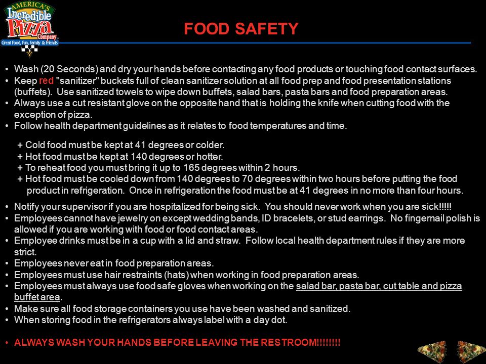 FOOD SAFETY Wash (20 Seconds) and dry your hands before contacting any food products or touching food contact surfaces.