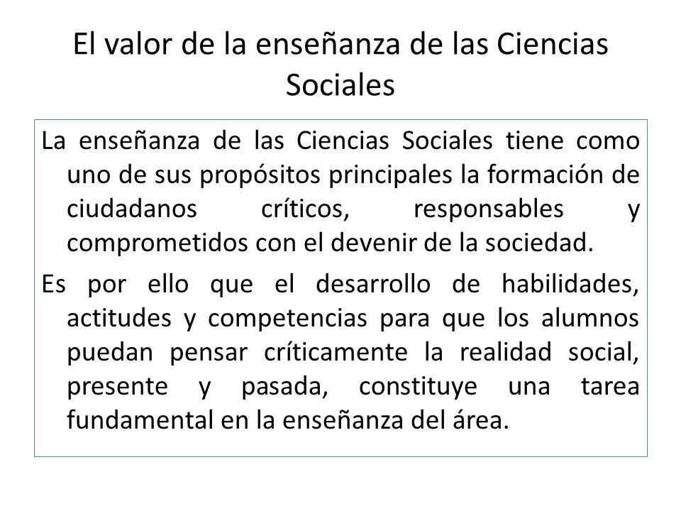 El valor de la enseñanza de las Ciencias Sociales