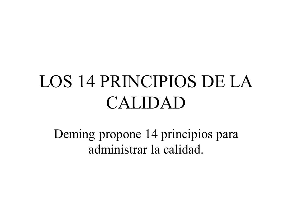 LOS 14 PRINCIPIOS DE LA CALIDAD