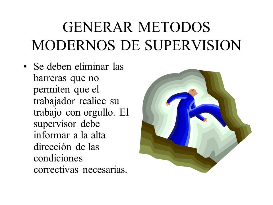GENERAR METODOS MODERNOS DE SUPERVISION