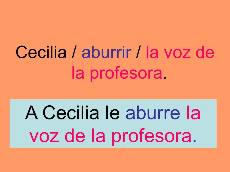 A Cecilia le aburre la voz de la profesora.