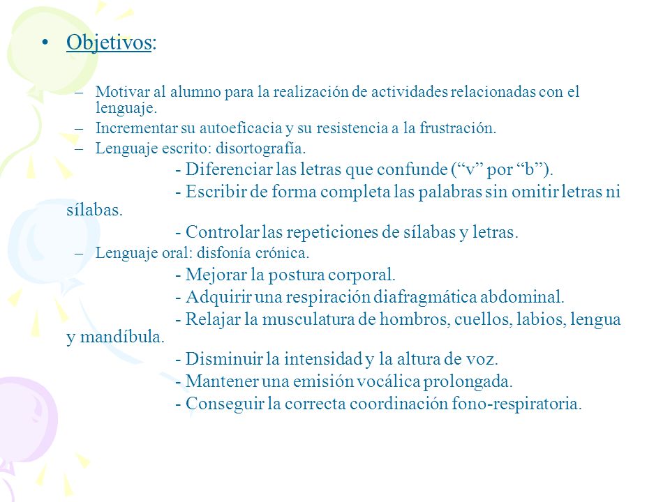 Objetivos: - Diferenciar las letras que confunde ( v por b ).
