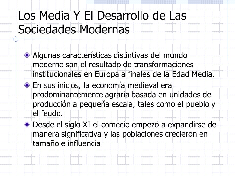Los Media Y El Desarrollo de Las Sociedades Modernas