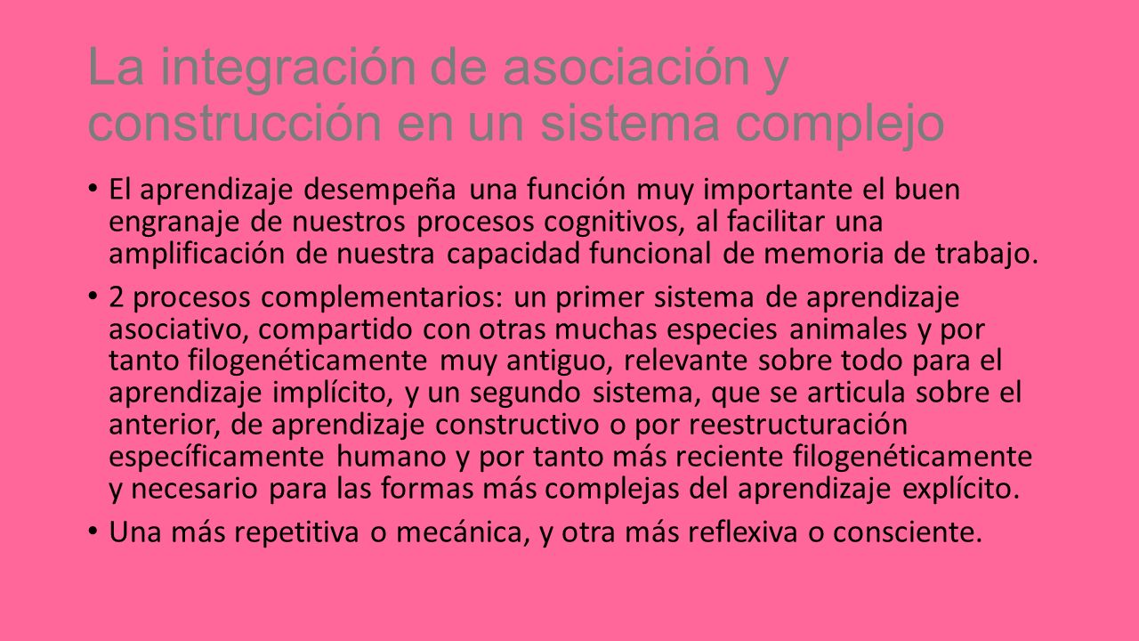 La integración de asociación y construcción en un sistema complejo
