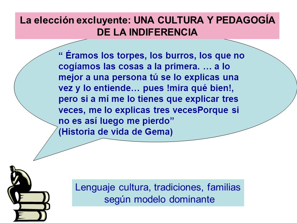 La elección excluyente: UNA CULTURA Y PEDAGOGÍA DE LA INDIFERENCIA