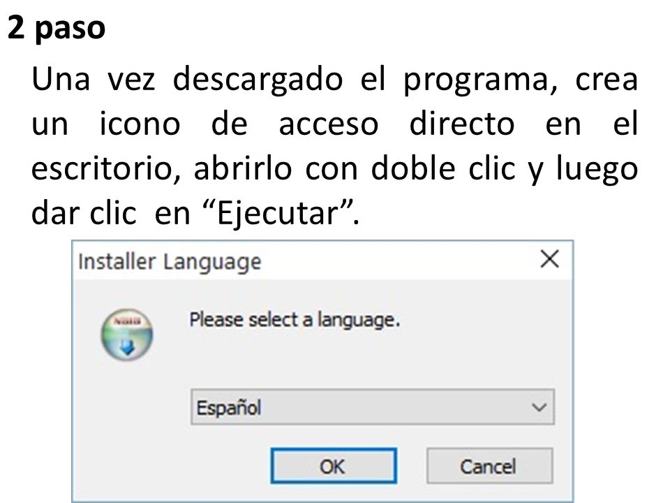 2 paso Una vez descargado el programa, crea un icono de acceso directo en el escritorio, abrirlo con doble clic y luego dar clic en Ejecutar .
