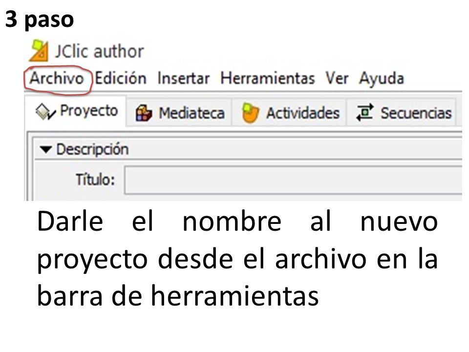 3 paso Darle el nombre al nuevo proyecto desde el archivo en la barra de herramientas
