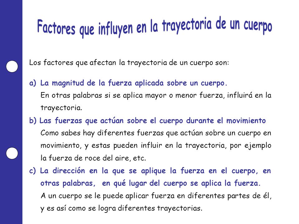 Factores que influyen en la trayectoria de un cuerpo