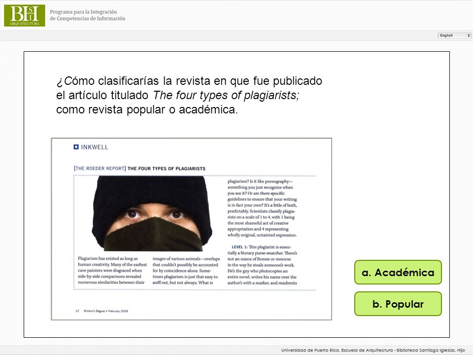 ¿Cómo clasificarías la revista en que fue publicado el artículo titulado The four types of plagiarists; como revista popular o académica.