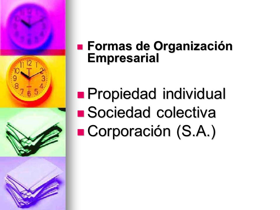 Propiedad individual Sociedad colectiva Corporación (S.A.)