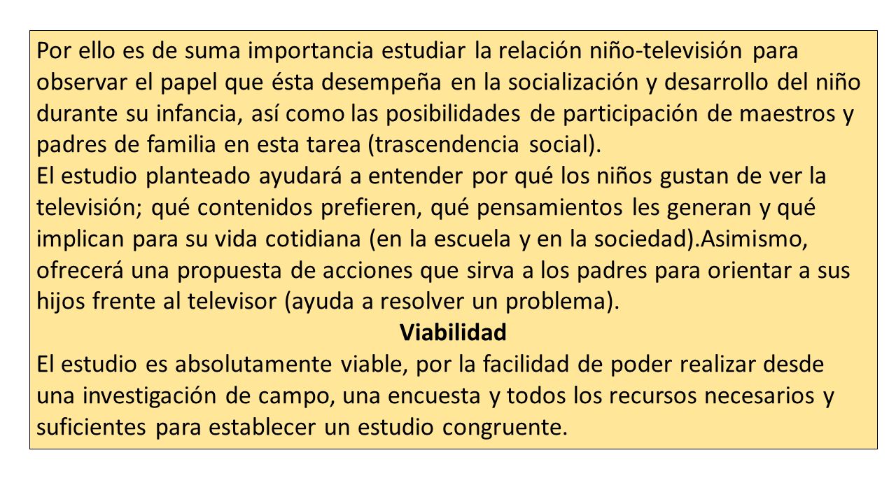 Por ello es de suma importancia estudiar la relación niño-televisión para