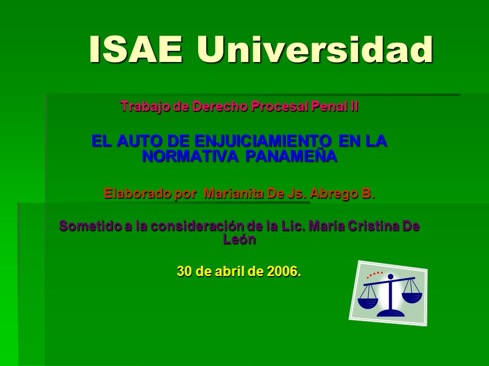 ISAE Universidad EL AUTO DE ENJUICIAMIENTO EN LA NORMATIVA PANAMEÑA