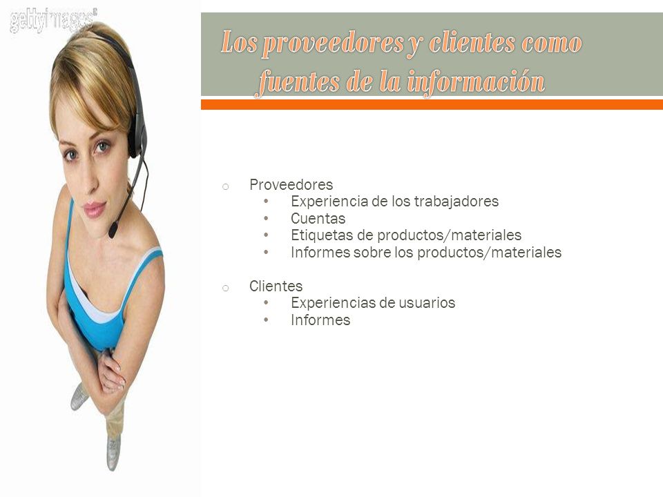 Los proveedores y clientes como fuentes de la información