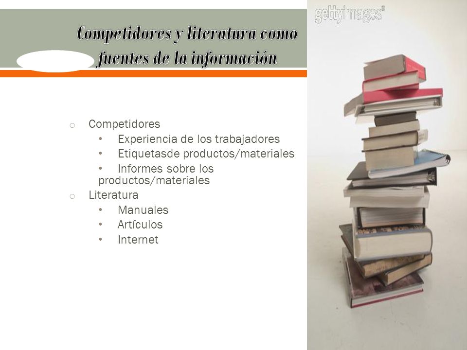Competidores y literatura como fuentes de la información