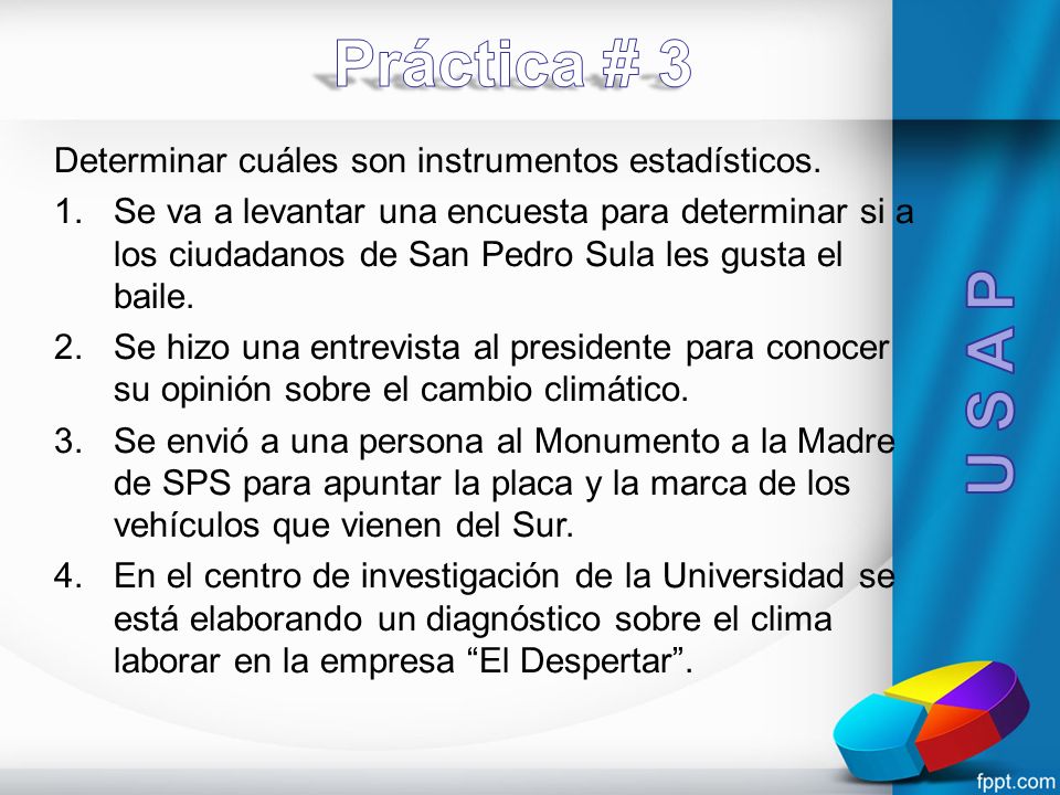 Práctica # 3 U S A P Determinar cuáles son instrumentos estadísticos.