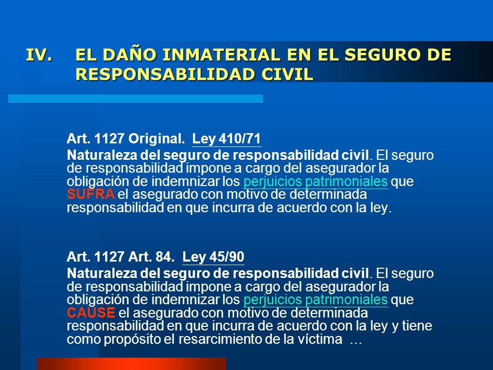 IV. EL DAÑO INMATERIAL EN EL SEGURO DE RESPONSABILIDAD CIVIL