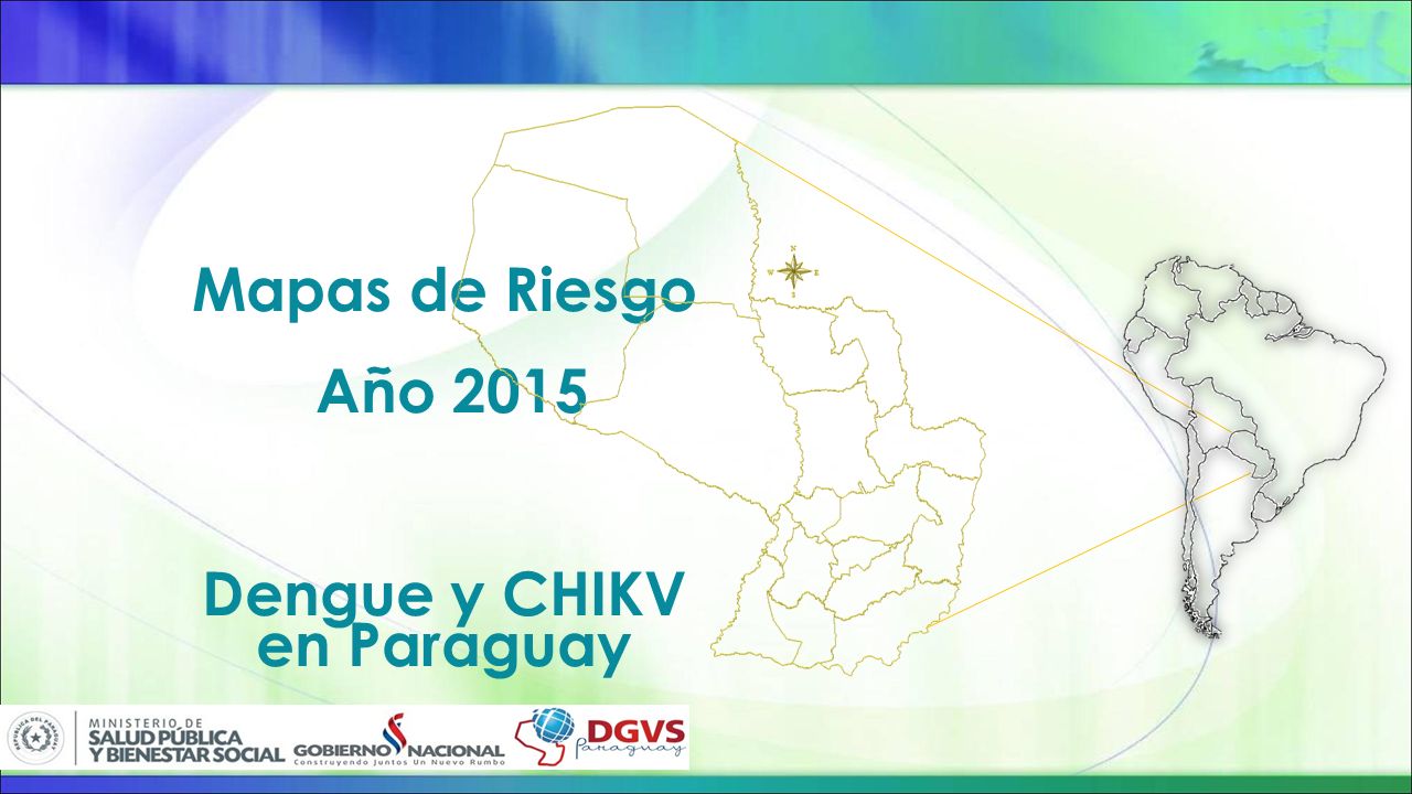 Mapas de Riesgo Año 2015 Dengue y CHIKV en Paraguay