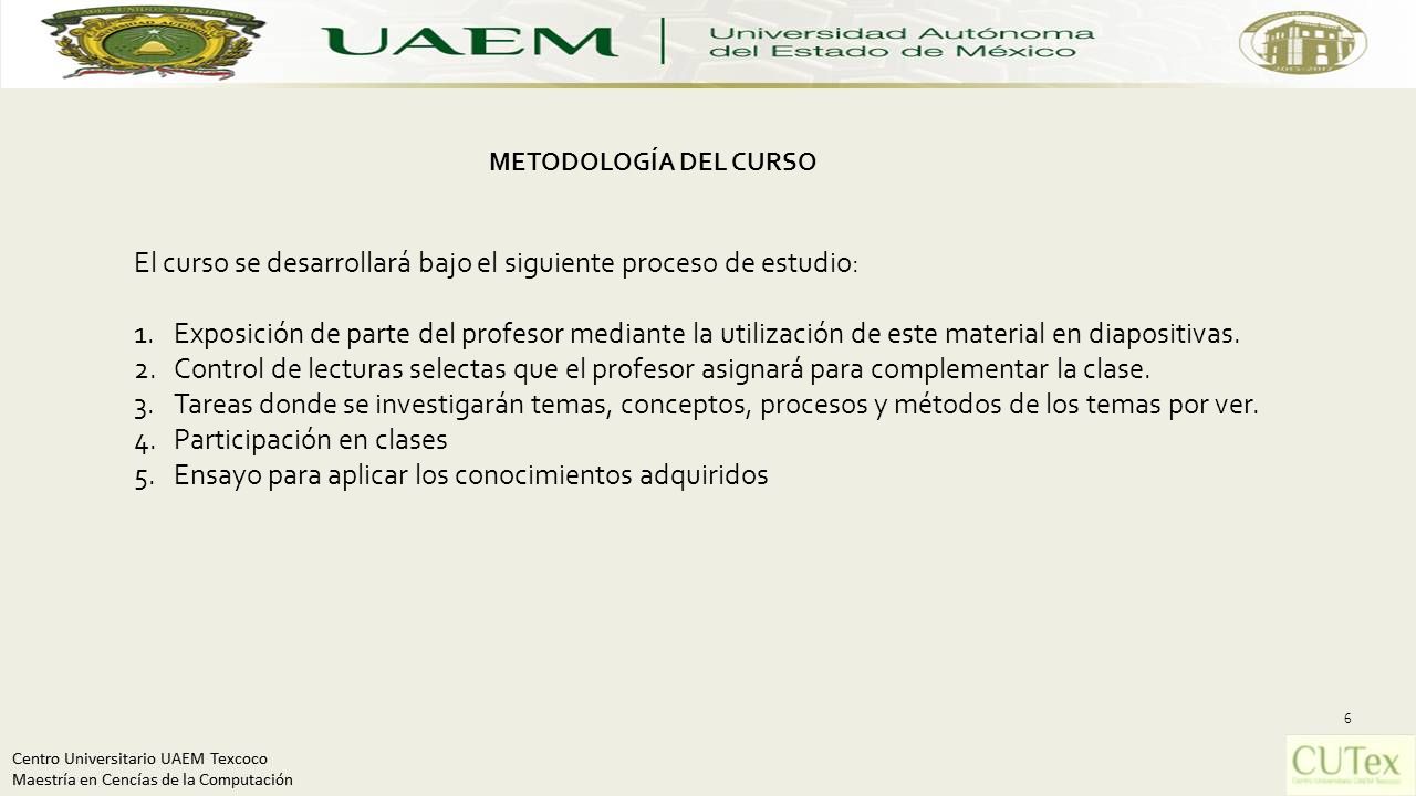 El curso se desarrollará bajo el siguiente proceso de estudio: