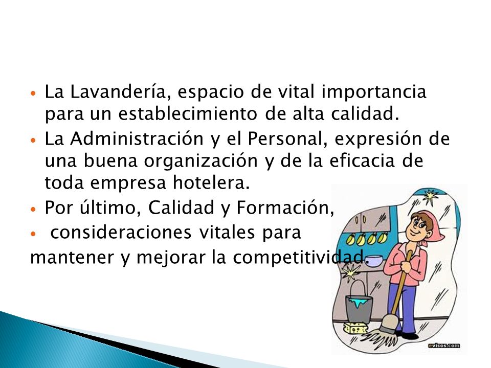 La Lavandería, espacio de vital importancia para un establecimiento de alta calidad.