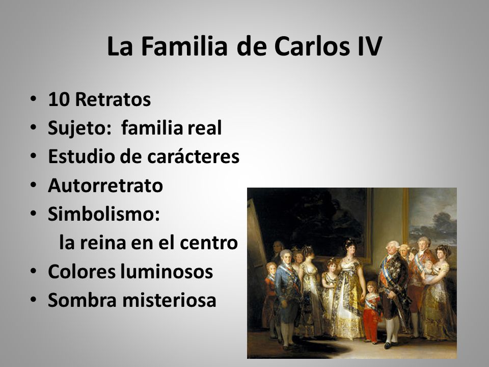 La Familia de Carlos IV 10 Retratos Sujeto: familia real