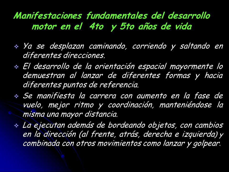 Manifestaciones fundamentales del desarrollo motor en el 4to y 5to años de vida