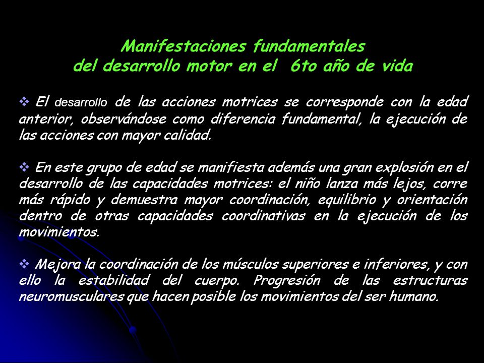 Manifestaciones fundamentales del desarrollo motor en el 6to año de vida