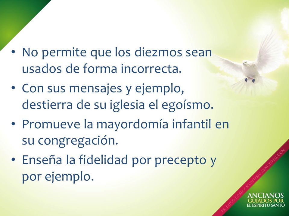 No permite que los diezmos sean usados de forma incorrecta.