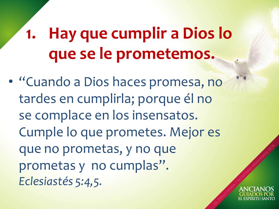 Hay que cumplir a Dios lo que se le prometemos.
