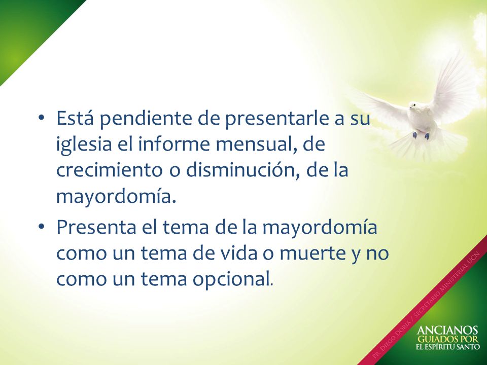 Está pendiente de presentarle a su iglesia el informe mensual, de crecimiento o disminución, de la mayordomía.