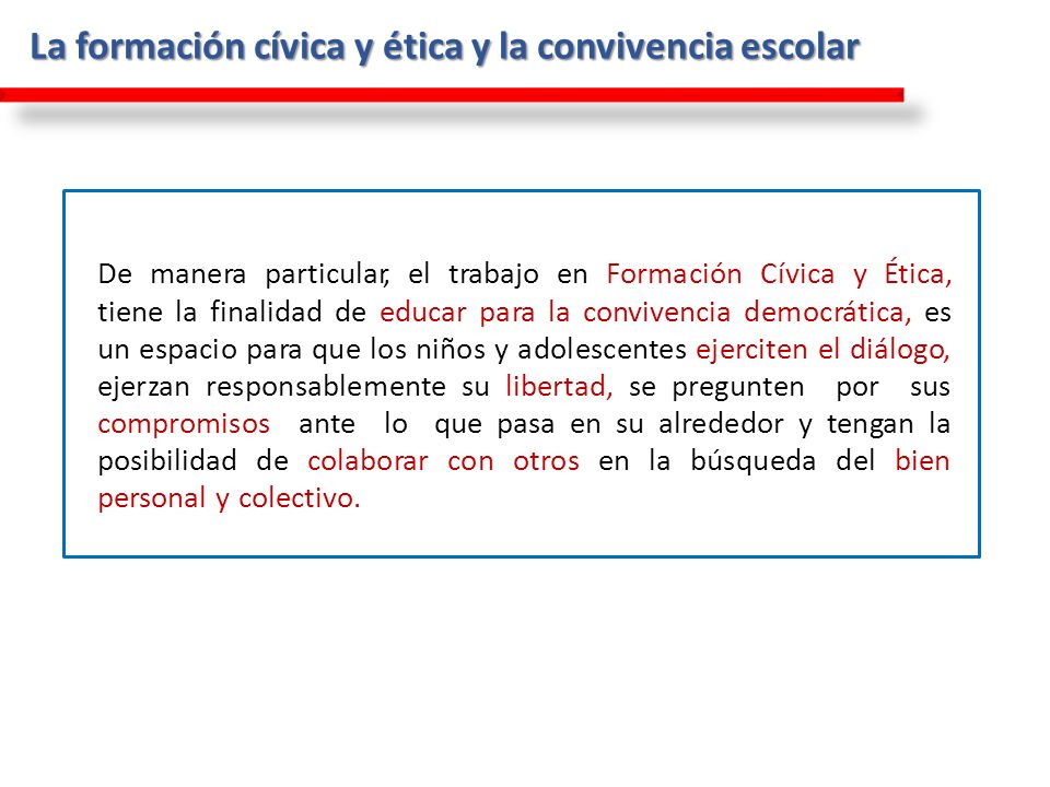 La formación cívica y ética y la convivencia escolar