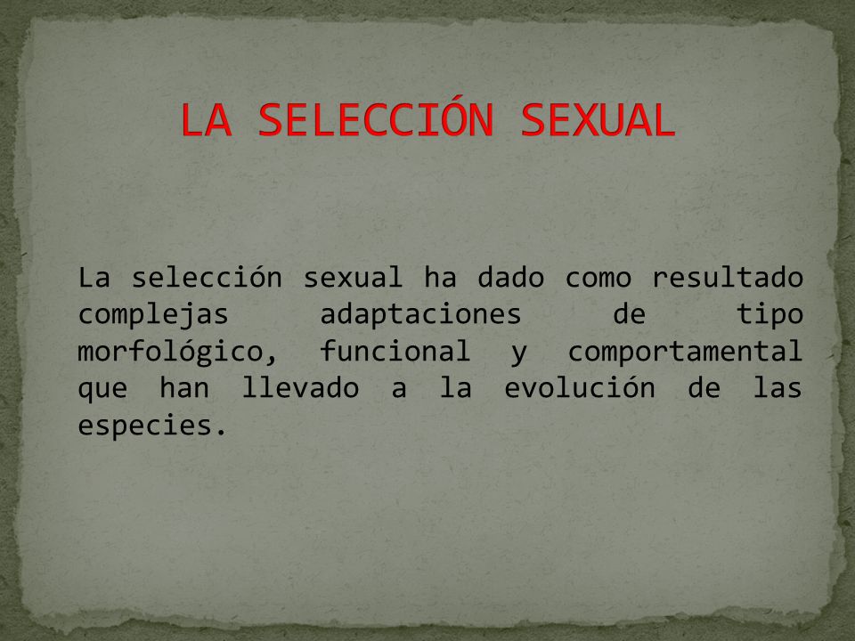 LA SELECCIÓN SEXUAL