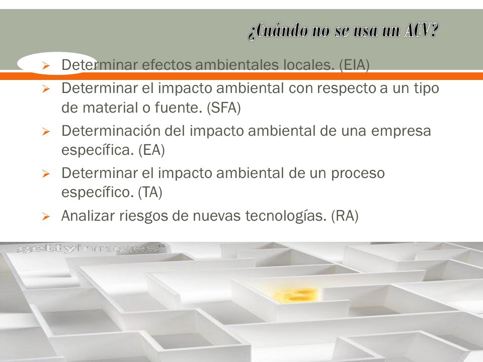 ¿Cuándo no se usa un ACV Determinar efectos ambientales locales. (EIA)