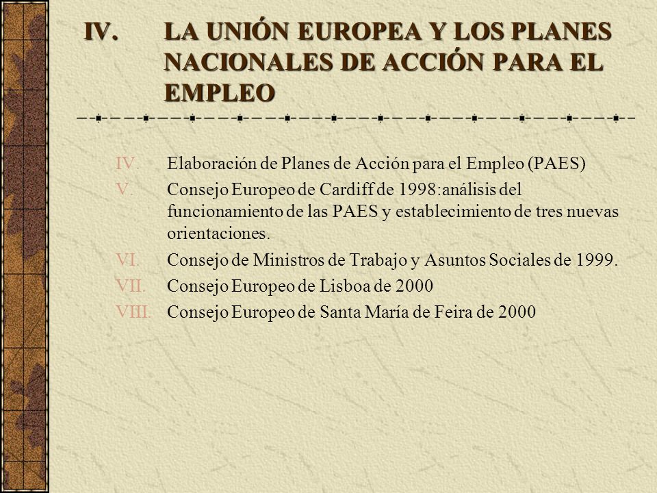 LA UNIÓN EUROPEA Y LOS PLANES NACIONALES DE ACCIÓN PARA EL EMPLEO