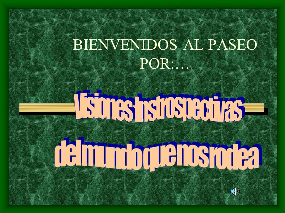 BIENVENIDOS AL PASEO POR:…
