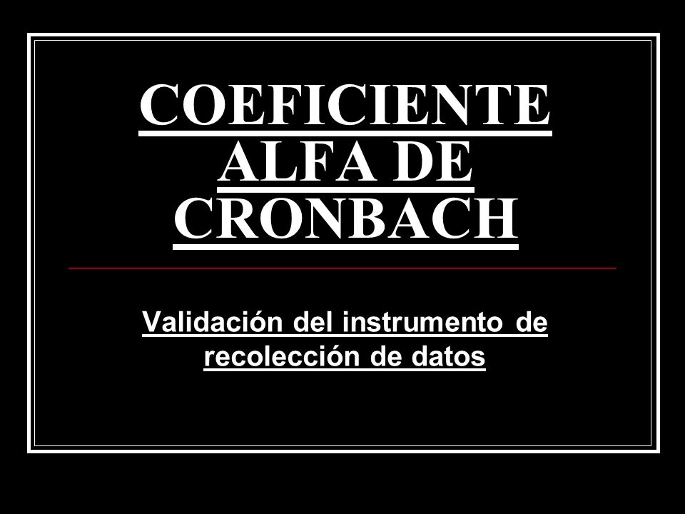 COEFICIENTE ALFA DE CRONBACH