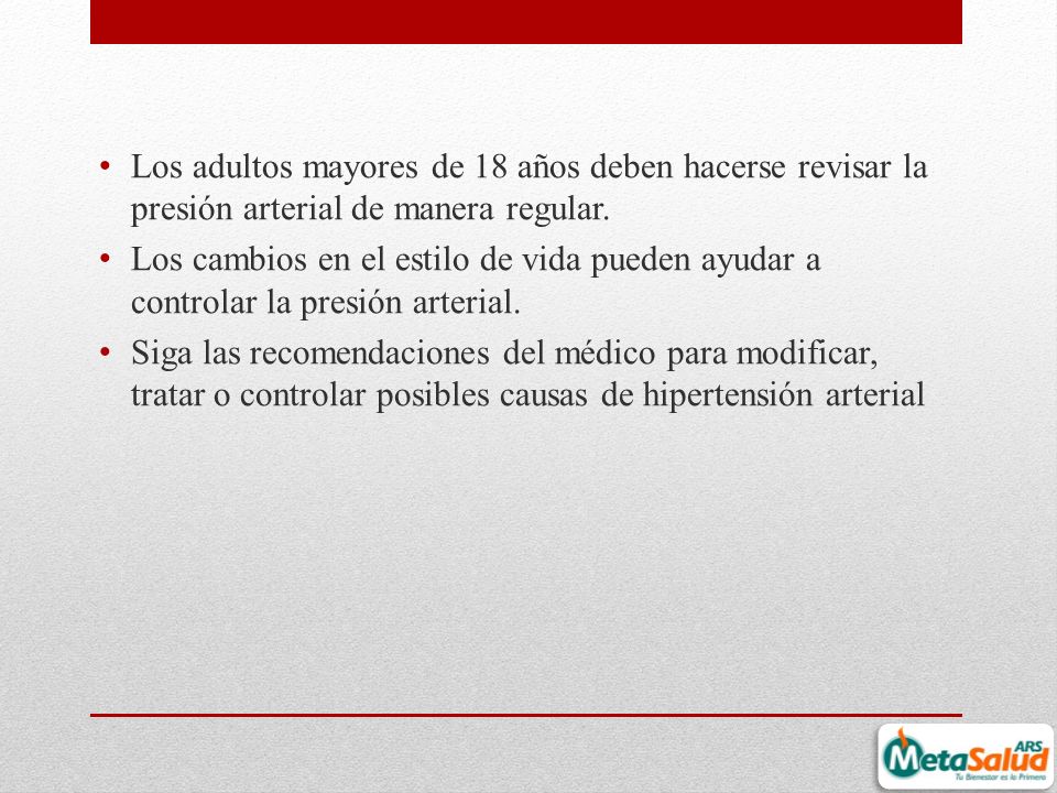 Los adultos mayores de 18 años deben hacerse revisar la presión arterial de manera regular.