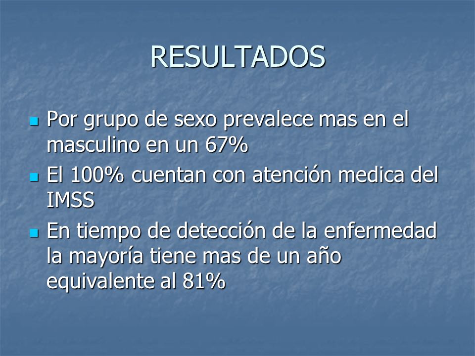 RESULTADOS Por grupo de sexo prevalece mas en el masculino en un 67%