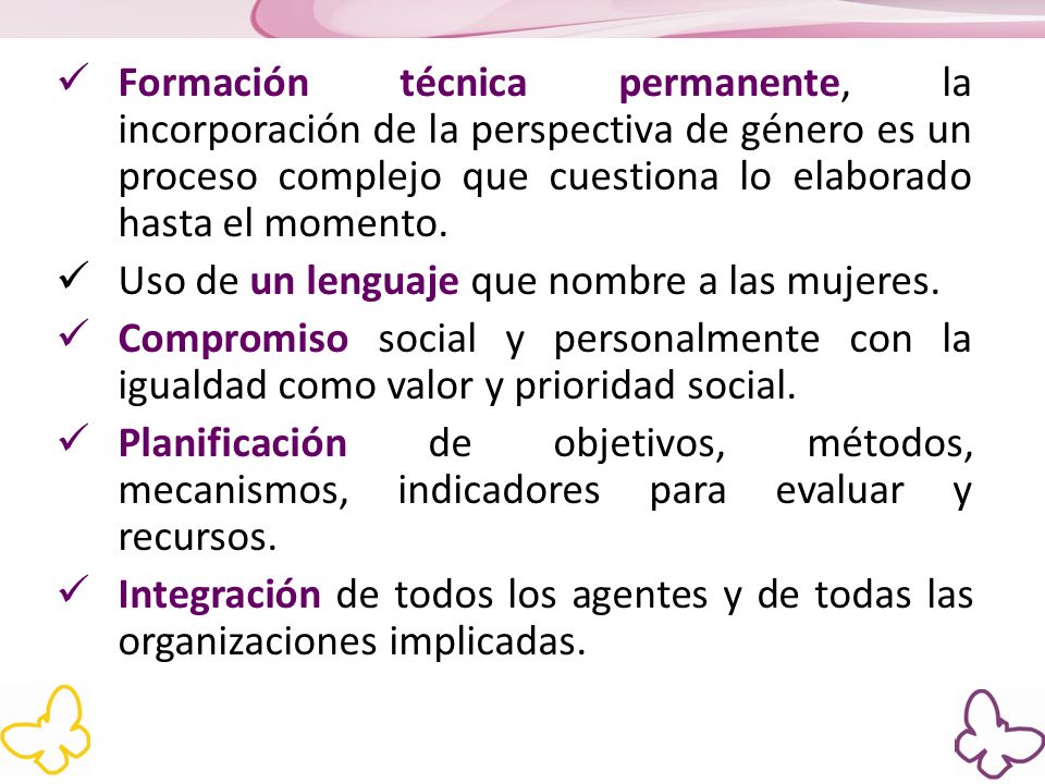 Formación técnica permanente, la incorporación de la perspectiva de género es un proceso complejo que cuestiona lo elaborado hasta el momento.