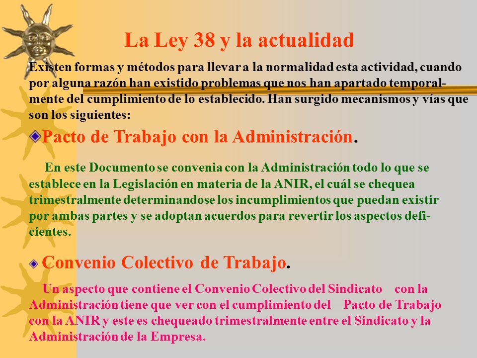 La Ley 38 y la actualidad Pacto de Trabajo con la Administración.