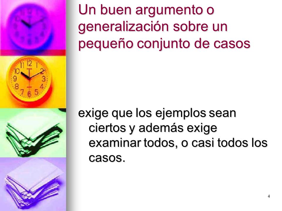 Un buen argumento o generalización sobre un pequeño conjunto de casos