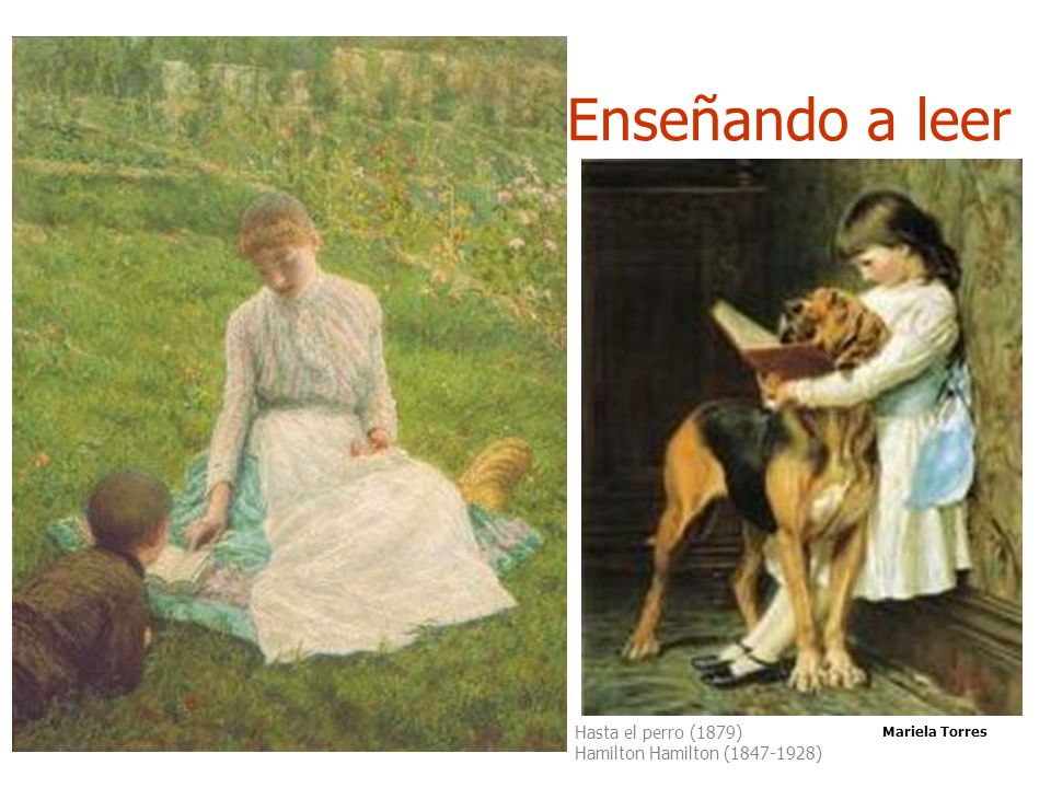 Enseñando a leer Hasta el perro (1879) Hamilton Hamilton ( )