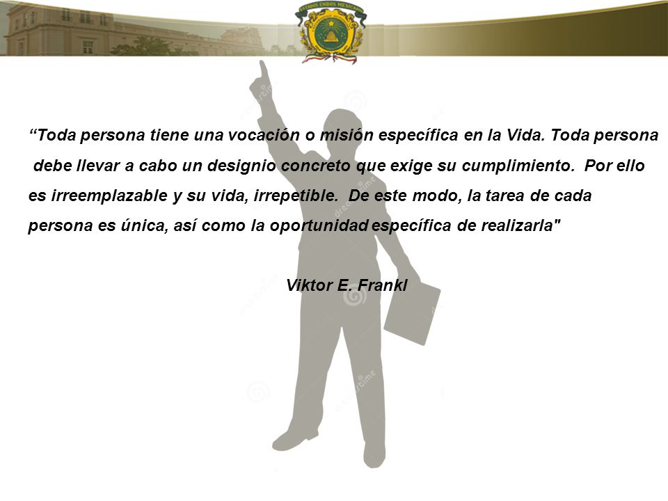 Toda persona tiene una vocación o misión específica en la Vida