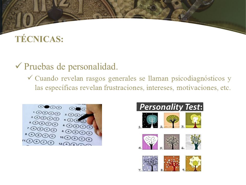 Pruebas de personalidad.