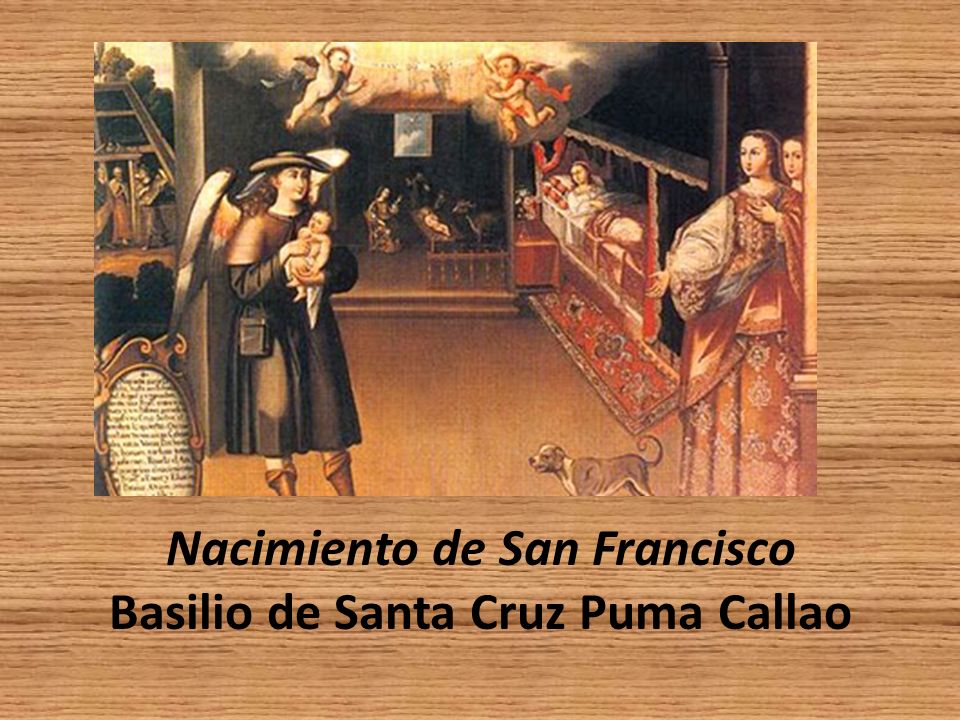 Nacimiento de San Francisco Basilio de Santa Cruz Puma Callao