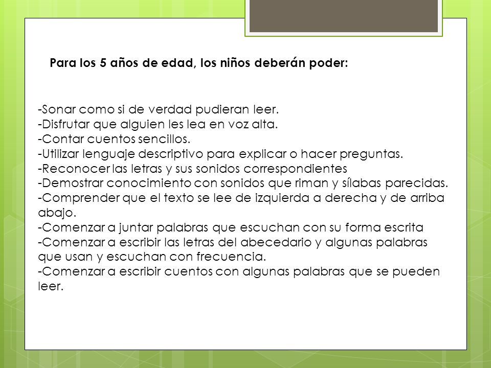 Para los 5 años de edad, los niños deberán poder: