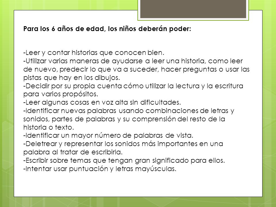Para los 6 años de edad, los niños deberán poder: