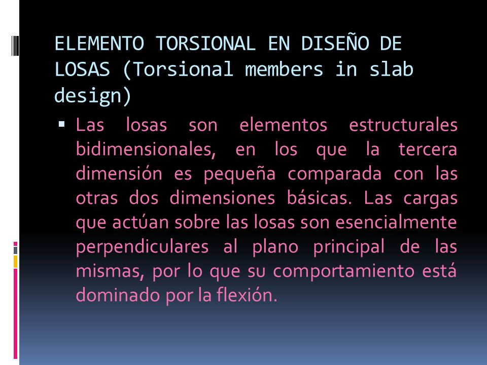 ELEMENTO TORSIONAL EN DISEÑO DE LOSAS (Torsional members in slab design)
